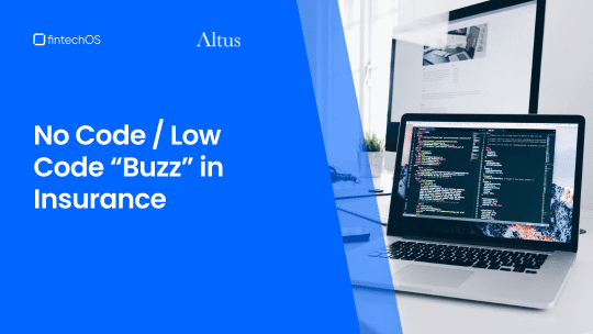 No Code Low Code “Buzz” in Insurance Cover