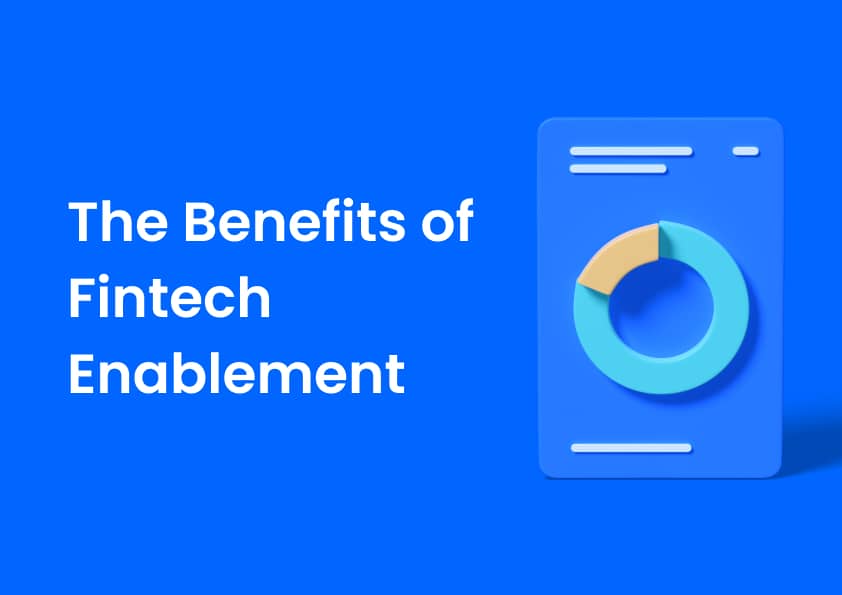 The Benefits of Fintech Enablement cover image